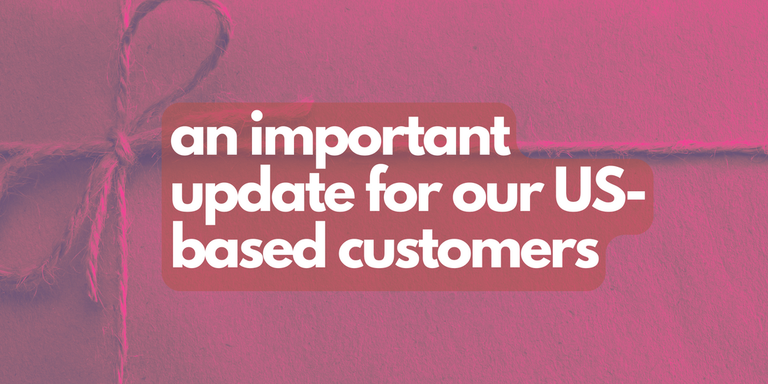 An important update for our US customers